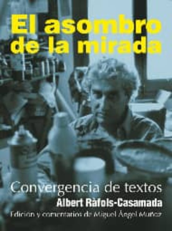 El Asombro de la Mirada: Convergencia de Textos