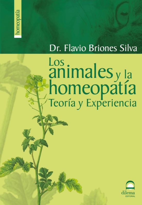 Los Animales Y La Homeopatia: Teoria Y Experiencia