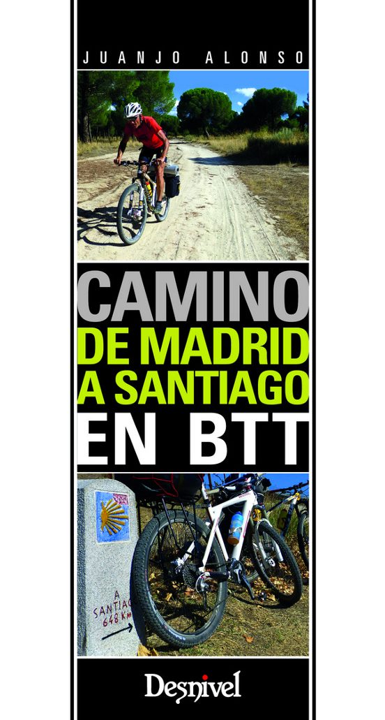 Camino De Madrid A Santiago En BTT