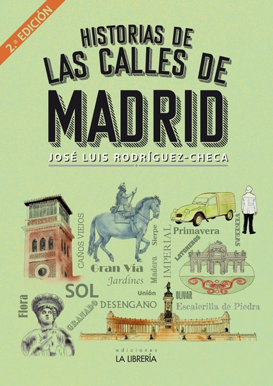 Historia De Las Calles De Madrid