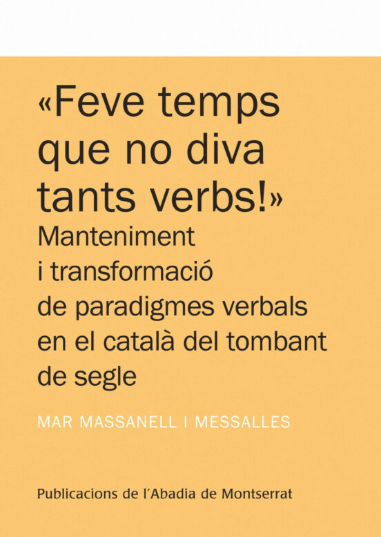 Feve Temps Que No Diva Tants Verbs! Manteniment I Transformacio D E Pa