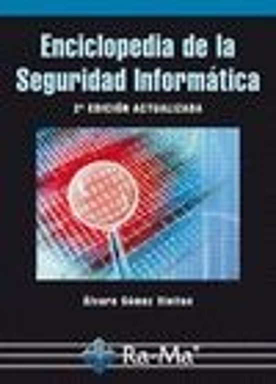 Enciclopedia De La Seguridad Informática 2ª Ed. Actualizada