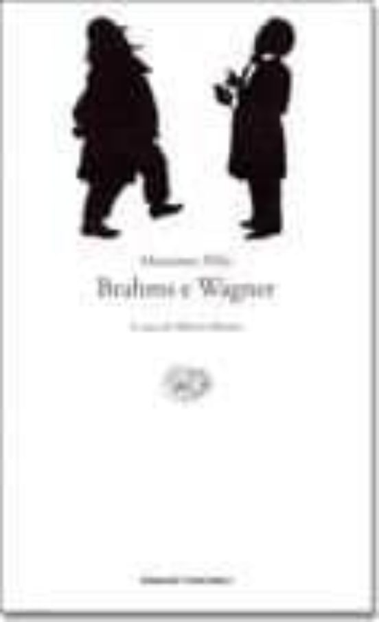 Brahms e Wagner