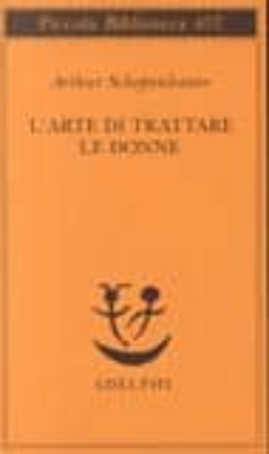 L Arte Di Trattare le Donne