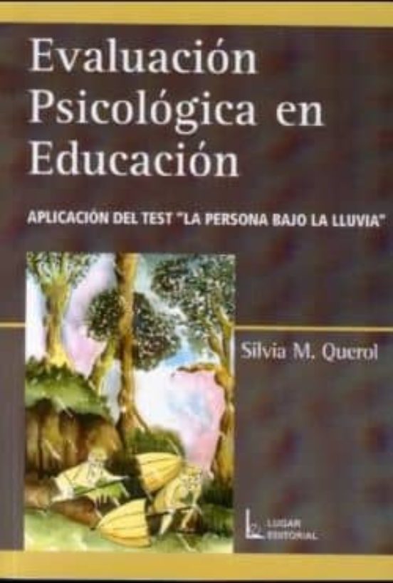 Evaluacion Psicologica En Educacion: Aplicacion Del Test La Perso Na B