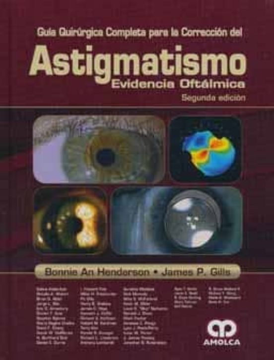 Guia Quirurgica Completa Para La Correccion De Astigmatismo: Evid Enci