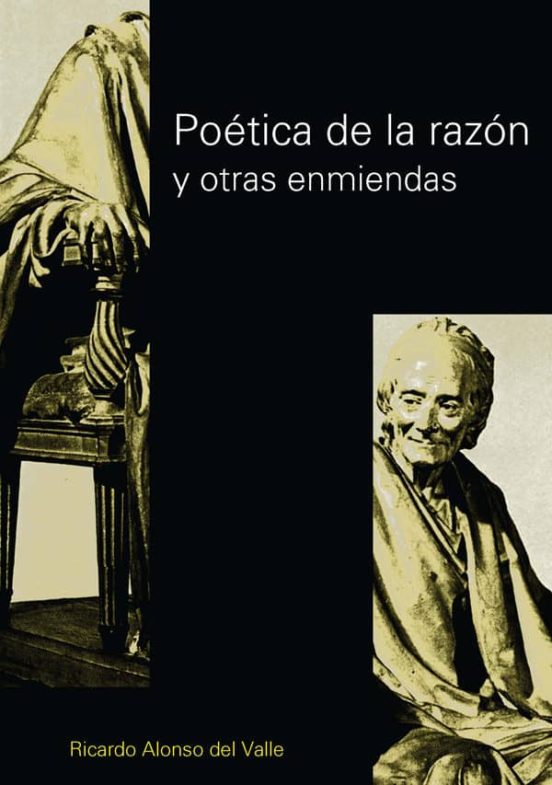 Poetica De La Razon Y Otras Enmiendas: Planteamiento Pedagogico