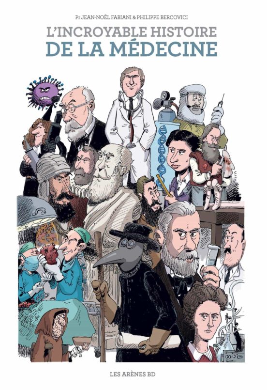 L Incroyable Histoire De La Médecine