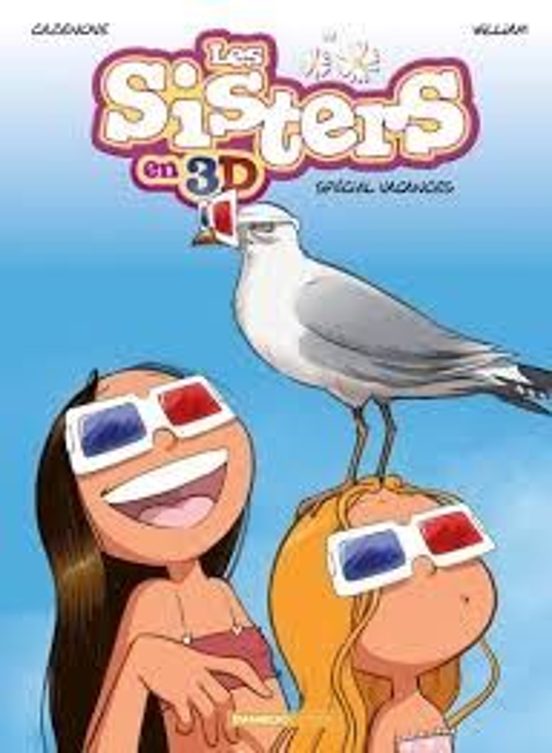 Les Sisters en 3D. Spécial Vacances