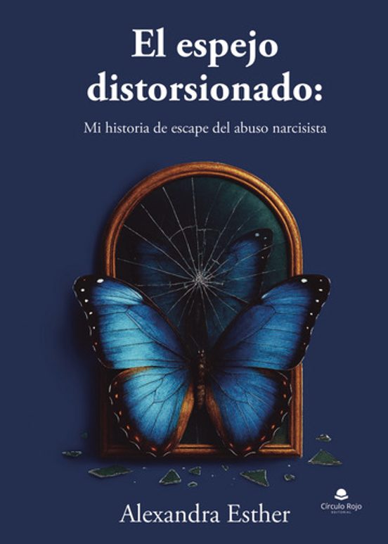 El Espejo Distorsionado: Mi Historia de Escape del Abuso Narcisista
