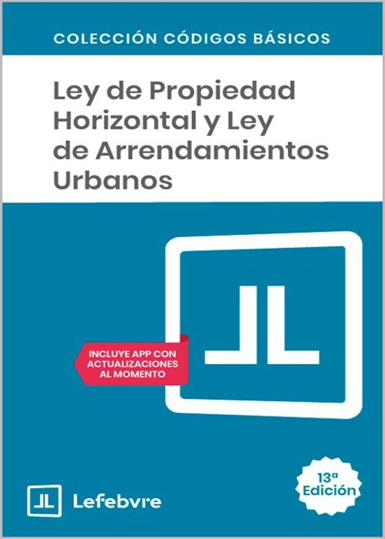 Ley Propiedad Horizontal Y Ley Arrendamientos 13ª EDC