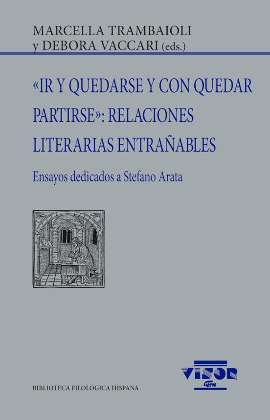 Ir Y Quedarse Y Con Quedar Partirse: Relaciones Literarias Entr Añable