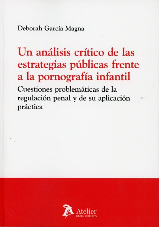 Un Análisis Crítico De Las Estrategias Públicas Frente A La Pornografía Infantil