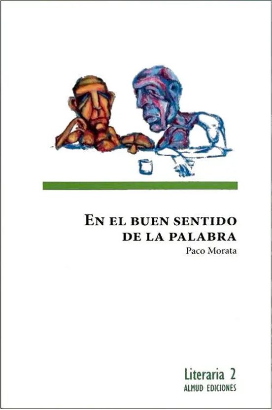 En el Buen Sentido de la Palabra