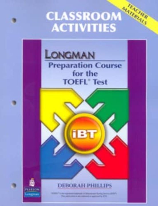 Longman Preparation Course for the Toefl Test: Ibt: Classroom Activiti