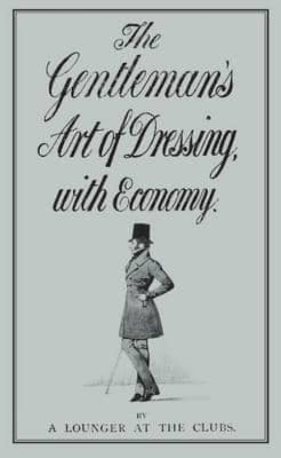 The Gentleman S Art Of Dressing With Economy