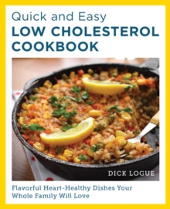 Quick And Easy Low Cholesterol Cookbook