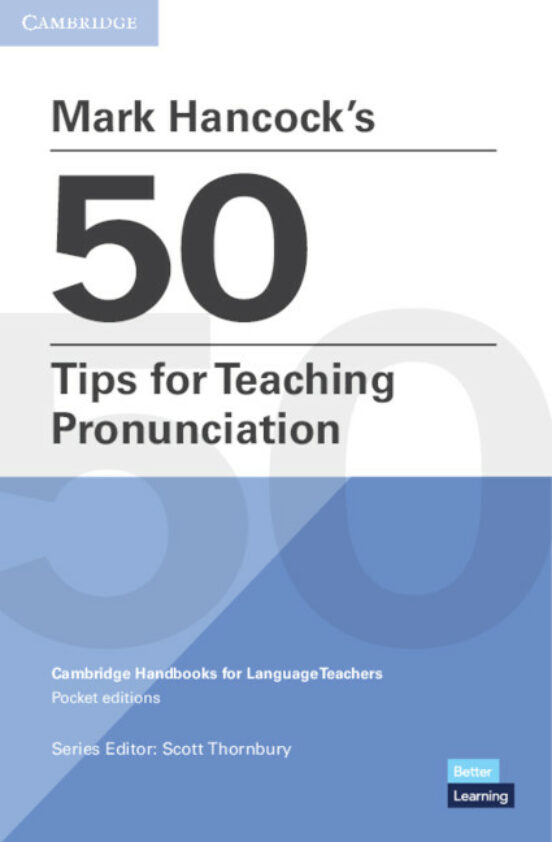 Mark Hancocks 50 Tips for Teaching Pronunciation