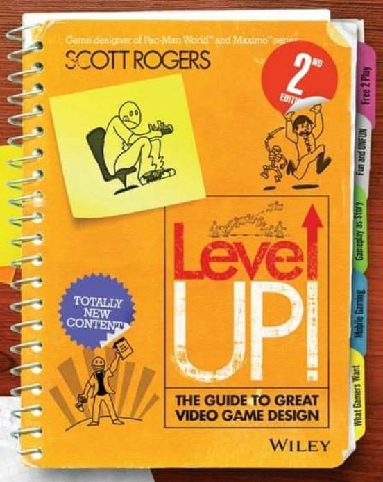 Level Up!: The Guide To Great Video Game Design