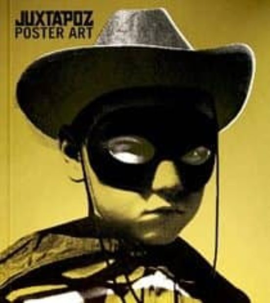 Juxtapoz Poster Art