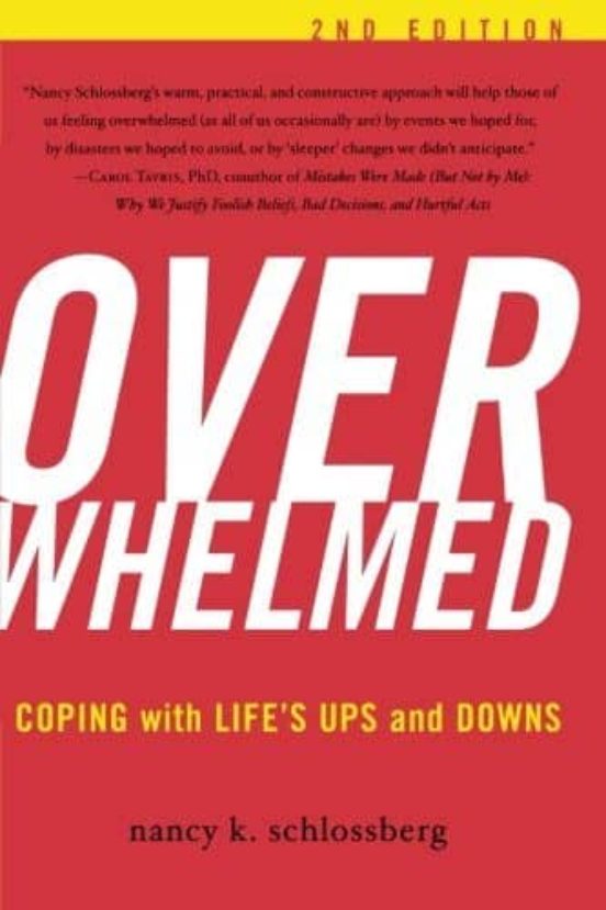 Overwhelmed: Coping With Life S Ups And Downs
