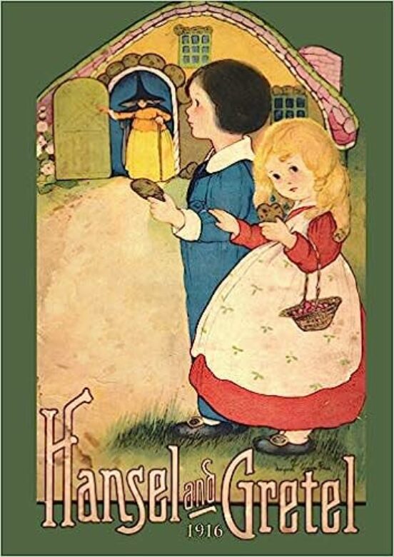 Hansel And Gretel: Uncensored 1916 Full Color Reproduction