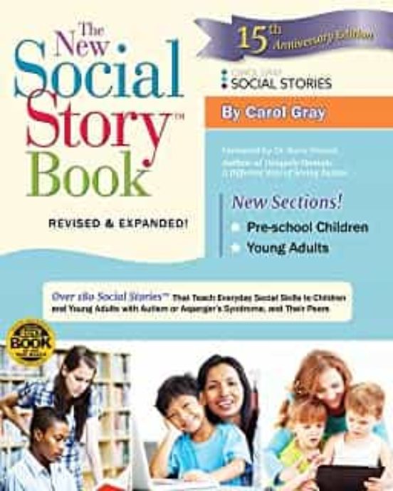 The New Social Story Book: Over 150 Social Stories That Teach Everyday