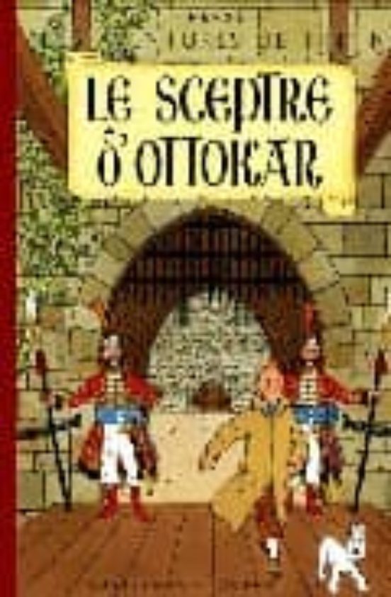 Les Aventure De Tintin: Le Sceptre D Ottokar