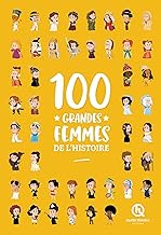 100 Grandes Femmes De L Histoire