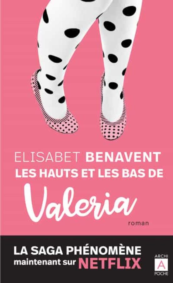 La Saga Valeria . Volume 3 Les Hauts Et Les Bas De Valeria