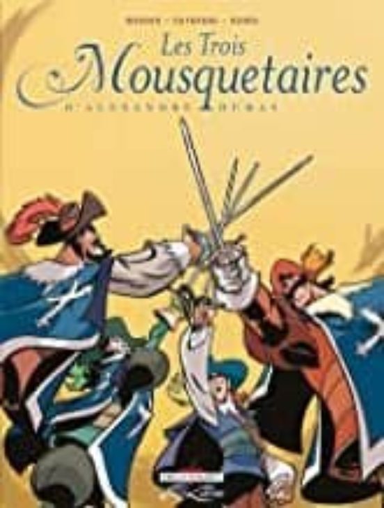 Les Trois Mousquetaires D Alexandre Dumas: Édition Intégrale