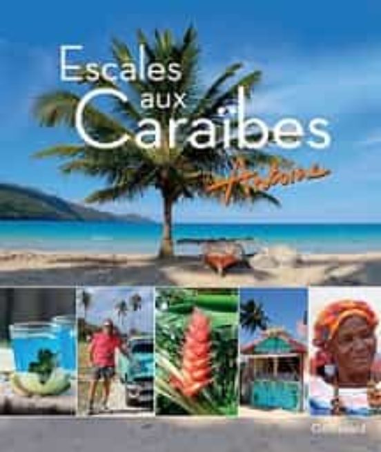 Escales Aux Caraïbes