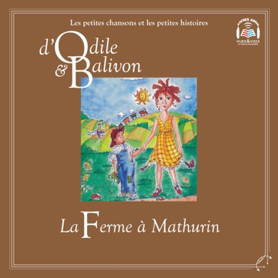 Odile Et Balivon : La Ferme À Mathurin