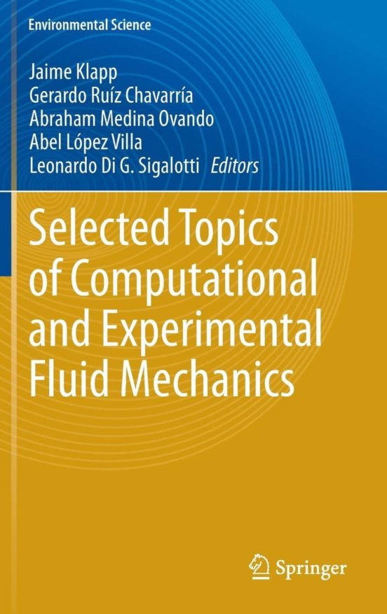 Selected Topics Of Computational And Experimental Fluid Mechanics