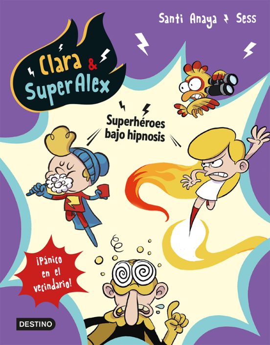 Clara&SuperAlex 5. Superhéroes Bajo Hipnosis