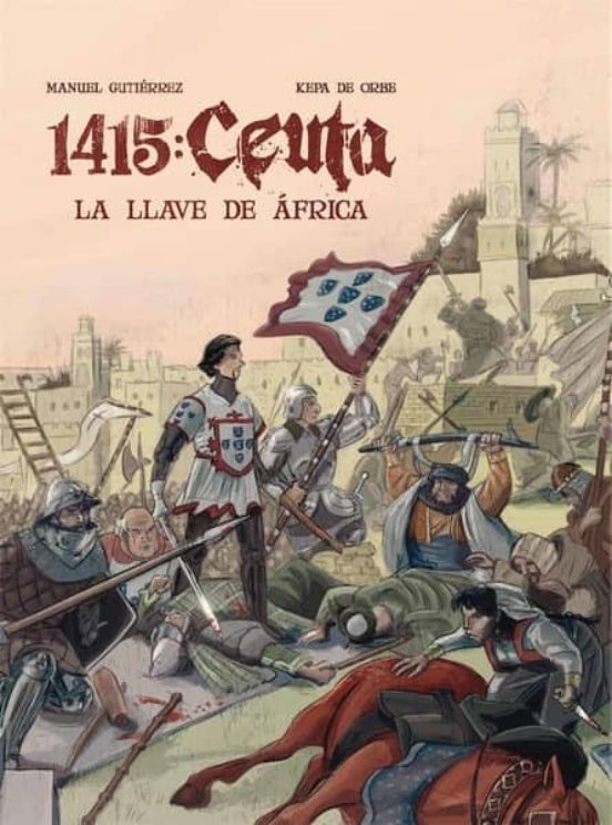 1415 Ceuta: La Llave De Africa