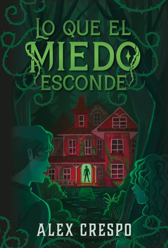 Lo Que El Miedo Esconde