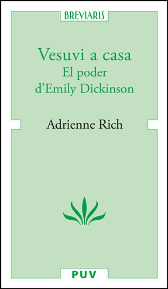 Vesuvi A Casa: El Poder D Emily Dickinson