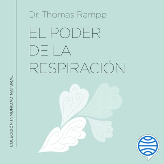 El Poder De La Respiración