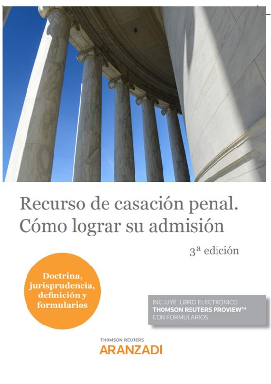 Recurso De Casacion Penal. Como Lograr Su Admision