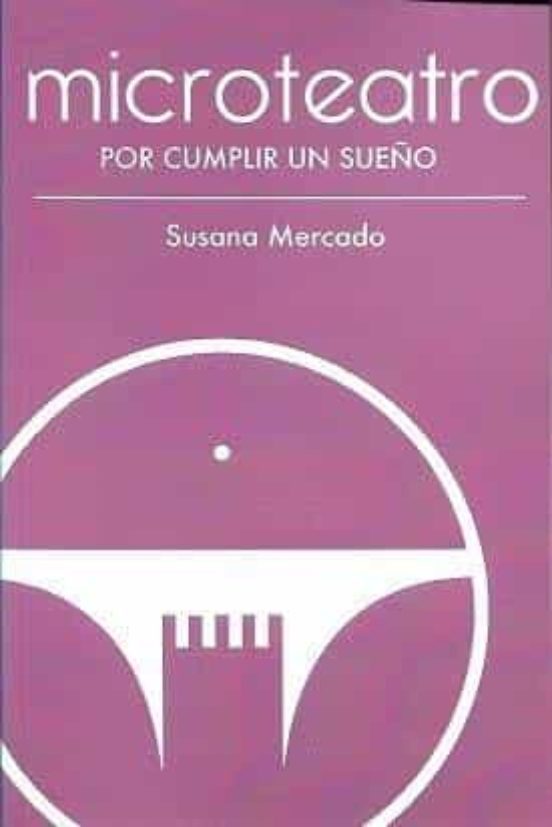 Microteatro por cumplir un sueño