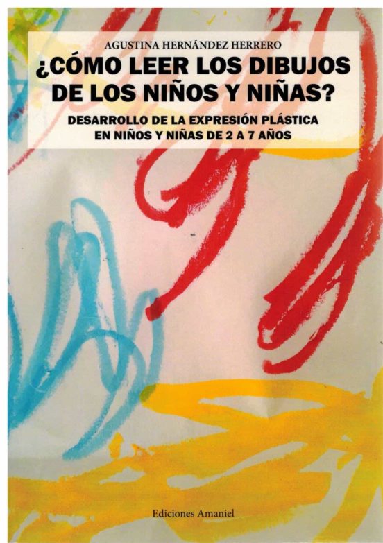 ¿Como Leer los Dibujos de los Niños y Niñas? Desarrollo de la Expresio