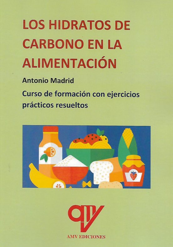 Los Hidratos De Carbono En La Alimentación