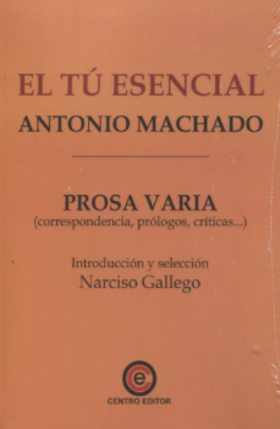 El Tu Esencial Antonio Machado