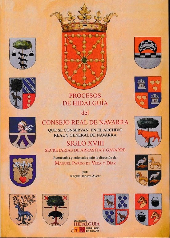 Procesos De Hidalguía Del Consejo Real De Navarra Que Se Conservan En El Archivo Real Y General De Navarra S. XVIII
