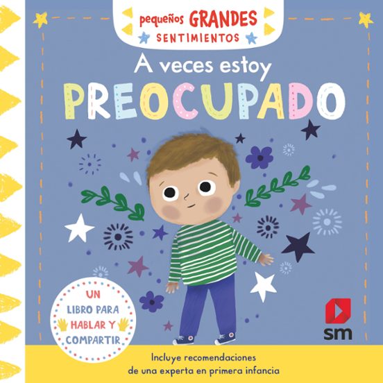 Pequeños Grandes Sentimientos :a Veces Estoy Preocupado