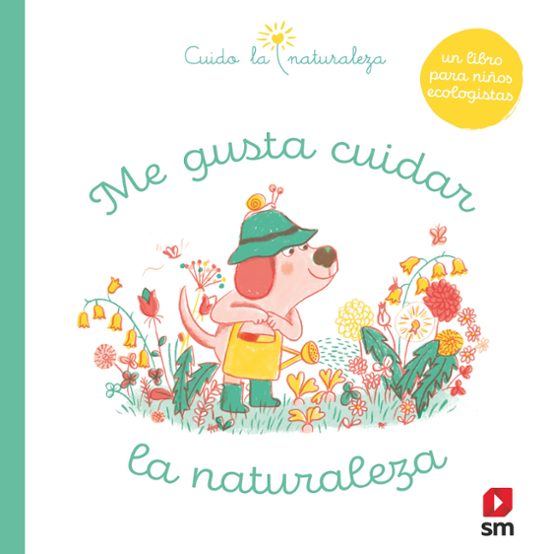 Cuido La Natuturaleza Me Gusta Cuidar La Naturaleza