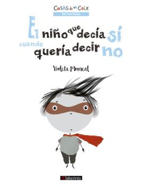 El Niño Que Decía Sí Cuando Quería Decir No