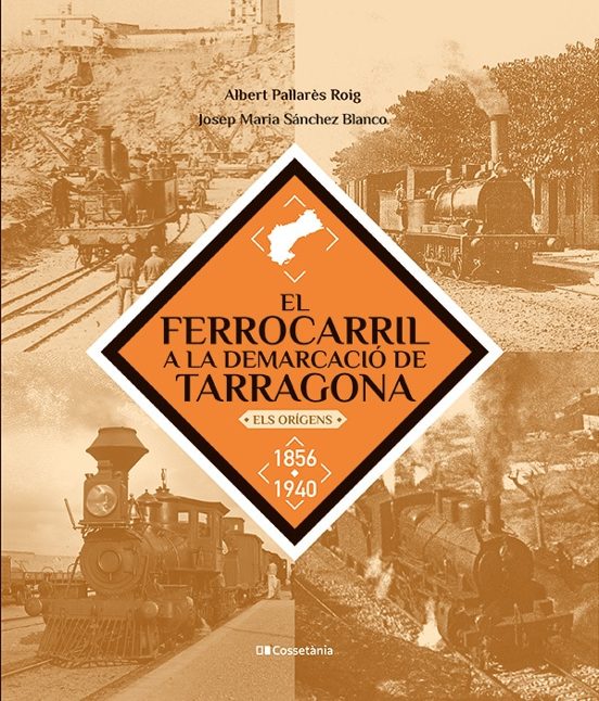 El Ferrocarril A La Demarcació De Tarragona