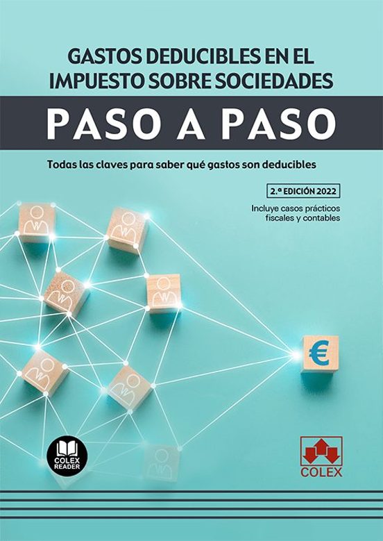Gastos Deducibles En El Impuesto Sobre Sociedades. Paso A Paso. Todas